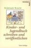 Kinder- und Jugendbuch schreiben & veröffentlichen - Heidemarie Brosche