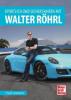 Sportlich und sicher fahren mit Walter Röhrl - Frank Lewerenz