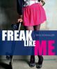 Freak Like Me - J. Moldenhauer