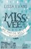 Miss Vee oder wie man die Welt buchstabiert - Lissa Evans
