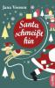 Santa schmeißt hin - Jana Voosen