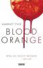Blood Orange - Was sie nicht wissen - Harriet Tyce