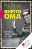 Ghetto-Oma - Frl. Krise