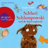 Schluri Schlampowski und die Spielzeugbande - Brigitte Endres