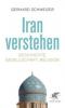 Iran verstehen - Gerhard Schweizer