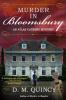 Murder in Bloomsbury - D. M. Quincy