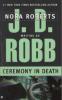 Ceremony in Death - J. D. Robb