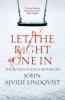 Let the Right One In - John Ajvide Lindqvist