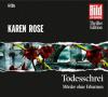 Todesschrei, 6 Audio-CDs - Karen Rose