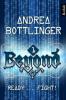 Beyond Band 1: Ready ... fight! - Andrea Bottlinger