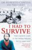 I Had to Survive - Pablo Vierci, Roberto Canessa