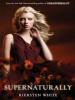 Supernaturally - Kiersten White