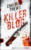 Killer Blog - Folge 1 - Christine Drews