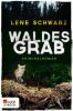 Waldesgrab - Lene Schwarz