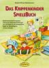 Das Krippenkinder-Spielebuch - Brigitte Wilmes-Mielenhausen