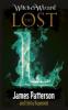 Witch & Wizard: The Lost - James Patterson