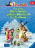 Das große Weihnachtsgeschichtenbuch für Erstleser - Rüdiger Bertram, Doris Arend, Tino, Ingrid Uebe