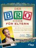 Der Bro Code für Eltern - Barney Stinson, Matt Kuhn