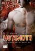 Hotshots Firefighters - Gefährliche Begegnung - Bella Andre