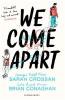 We Come Apart - Sarah Crossan, Brian Conaghan