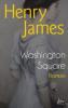 Washington Square - Henry James