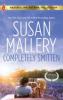 Completely Smitten - Susan Mallery