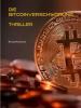 Die Bitcoinverschwörung - Michael Rodewald