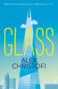 Glass - Alex Christofi