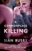 A Commonplace Killing - Sian Busby