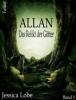 Allan - Das Relikt der Götter (Band 1) - Jessica Lobe