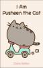 I am Pusheen the Cat - Claire Belton