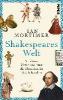 Shakespeares Welt - Ian Mortimer