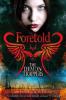The Demon Trappers - Foretold - Jana Oliver