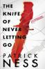 Knife of Never Letting Go - Patrick Ness