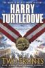 Two Fronts (The War That Came Early, Book Five) - Harry Turtledove