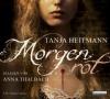 Morgenrot, 6 Audio-CDs - Tanja Heitmann