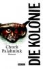 Die Kolonie - Chuck Palahniuk