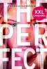XXL-Leseprobe: The Perfect - Patricia Schröder