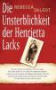 Die Unsterblichkeit der Henrietta Lacks - Rebecca Skloot