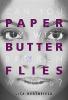 PAPER BUTTERFLIES PAPER BUTTER - Lisa Heathfield