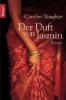 Der Duft von Jasmin - Carolyn Slaughter