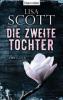 Die zweite Tochter - Lisa Scott