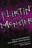 Flirtin' With the Monster - Ellen Hopkins