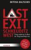 Last Exit Schkeuditz West - Bettina Baltschev
