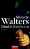 Dunkle Kammern - Minette Walters