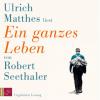 Ein ganzes Leben, 3 Audio-CDs - Robert Seethaler