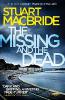 The Missing and the Dead - Stuart MacBride