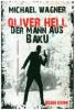 Oliver Hell - Der Mann aus Baku (Oliver Hells zweiter Fall) - Michael Wagner