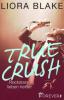 True Crush - Liora Blake