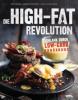 Die High-Fat-Revolution - Tim Noakes, Sally-Ann Creed, Jonno Proudfoot